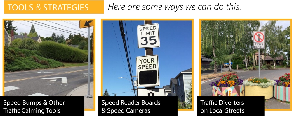 Safer Speeds | Address speeding on busy streets and reduce cut-through traffic.